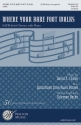 David N. Childs, Where Your Bare Foot Walks SATB Chorpartitur