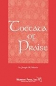 Joseph M. Martin, Toccata of Praise SATB Chorpartitur