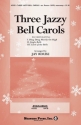 Three Jazzy Bell Carols SATB Chorpartitur