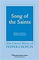 Pepper Choplin, Song of the Saints SATB Chorpartitur