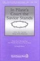 Joseph M. Martin, In Pilate's Court the Savior Stands SATB Chorpartitur