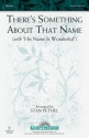 There's Something About That Name SATB Chorpartitur