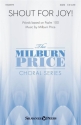 Milburn Price, Shout for Joy! SATB Chorpartitur