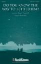 Brad Nix, Do You Know the Way to Bethlehem? SATB Chorpartitur