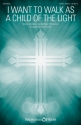 Kathleen Thomerson, I Want to Walk as a Child of the Light SATB and opt. Childrens Choir Chorpartitur