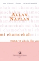 Allan Naplan, Mi Chamochah Who Is Like You SATB Chorpartitur