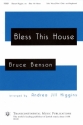 Bruce Benson, Bless This House 2-Part Choir Chorpartitur