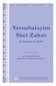 Yerushalayim Shel Zahav for mixed chorus (SSATB) a cappella score
