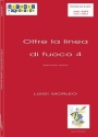 Luigi Morleo, Oltre La Linea Di Fuoco 4 Marimba and Piano Buch