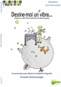 Franck Dentresangle, Dessine Moi Un Vibra Vibraphone Buch
