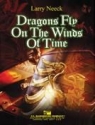 Dragons Fly on the Winds of Time Concert Band Partitur + Stimmen