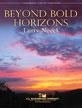Neeck, Beyond Bold Horizons Concert Band Partitur + Stimmen