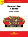 Peace Like A River Concert Band Partitur + Stimmen