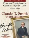Claude T. Smith, Chorale Prelude On A German Hymn Tune Concert Band Partitur + Stimmen