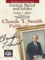 Claude T. Smith, Fanfare, Ballad and Jubilee Concert Band Partitur + Stimmen