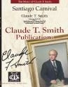 Claude T. Smith, Santiago Carnival Concert Band Partitur + Stimmen