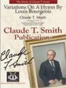 Claude T. Smith, Variations On A Hymn By Louis Bourgeois Concert Band Partitur + Stimmen