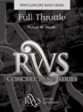 Robert W. Smith, Full Throttle Concert Band Partitur + Stimmen