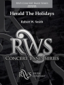 Robert W. Smith, Herald The Holidays Concert Band Partitur