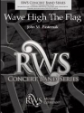 Pasternak, Wave High The Flag Concert Band Partitur + Stimmen