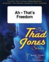 Jones, Ah - That's Freedom Jazz Ensemble Partitur + Stimmen