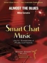 Mike Carubia, Almost The Blues Concert Band Partitur + Stimmen