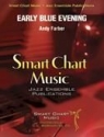 Andy Farber, Early Blue Evening Concert Band Partitur + Stimmen