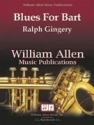 Ralph Gingery, Blues For Bart Jazz Ensemble Partitur + Stimmen