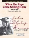 John Philip Sousa, When The Boys Come Sailing Home Concert Band Partitur + Stimmen