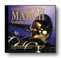 Golden Age of the March Vol. 2 Concert Band CD