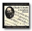 Claude T. Smith: A Symphonic Portrait Concert Band CD