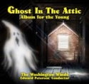 Ghost In The Attic Concert Band CD