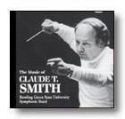 The Music of Claude T. Smith Concert Band CD