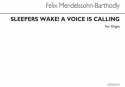 Felix Mendelssohn Bartholdy, Sleepers Wake Organ Book Orgel Buch