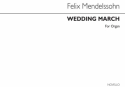 Felix Mendelssohn Bartholdy, Wedding March Orgel Buch