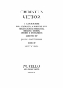 Betty Roe, Christus Victor Alto, Baritone Voice, SATB, Narrator and Organ Accompaniment Klavierauszug