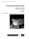 Beatrice Posamanick, Croon for the Christ Child Mezzo-Soprano/Medium Voice-High Voice and Piano Buch
