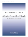 Katherine K. Davis, Alleluia, Come, Good People SSAA a Cappella Stimme