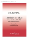 Georg Friedrich Hndel, Thanks Be To Thee Opt., TB/2-part Treble Voices [SA or TB], Keyboard or Orchestra Stimme