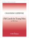 Old Carols for Young Men TBB a Cappella Stimme