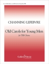 Old Carols for Young Men TBB a Cappella Stimme