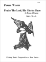 Powell Weaver, Praise the Lord His Glories Show High Voice and Piano Buch