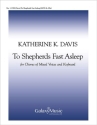 Katherine K. Davis, To Shepherds Fast Asleep SATB and Keyboard Stimme