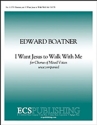 Edward Boatner, I Want Jesus to Walk with Me SATB Stimme