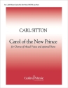 Carl Sitton, Carol of the New Prince SATB Stimme