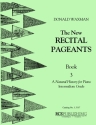 Donald Waxman, New Recital Pageants, Book 3 Piano Method Buch