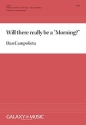 Dan Campolieta, Will there really be a Morning? SATB a Cappella Stimme