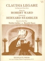 Robert Ward, Claudia Legare Opera in Four Acts Libretto