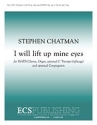 Stephen Chatman, I Will Lift Up Mine Eyes SSATB, opt. congregation, Organ, opt. Trumpet [off stage] Stimme