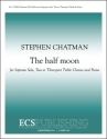 Stephen Chatman, The half moon SA or SSA [Women or Children], Soprano Solo and Piano Stimme